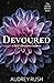 Devoured (The Dahlia Distri...
