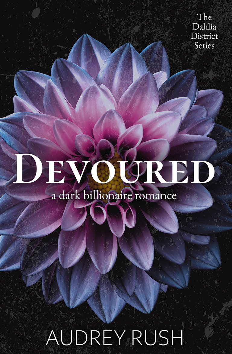 Devoured (The Dahlia District, #5)