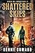Shattered Skies: After the ...