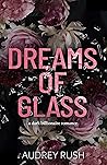 Dreams of Glass