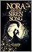 Nora and the Siren Song by A.J. Maguire