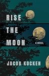 Rise the Moon