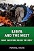 Libya and the West: What Ev...