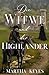 Die Witwe und der Highlander (Geschichten aus den Highlands 1) (German Edition)