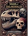 The Artifacts Chronicles: Volume 1: Book 1