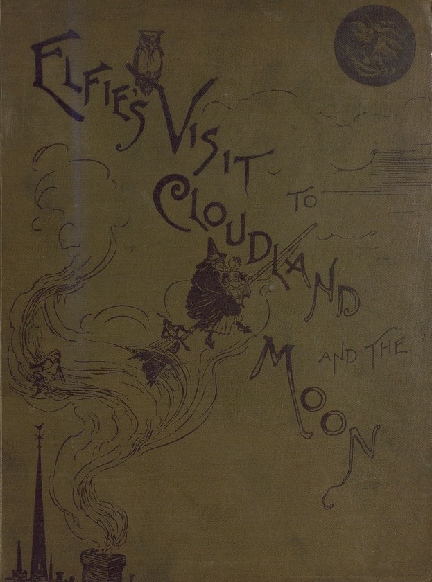 Elfie's Visit to Cloudland and the Moon (Hardcover)