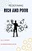 Redefining Rich and Poor (Self Help Book 1)