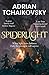 Spiderlight: A fantasy adventure where a dark lord waits and good may not triumph - from the multiple-award winner Adrian Tchaikovsky