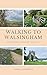 Walking to Walsingham: My P...