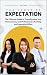 The Power of Expectation: T...