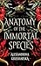 Anatomy of the Immortal Species: book 2 in Hospital for Immortal Creatures series