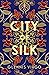 City of Silk