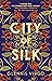 City of Silk