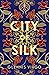 City of Silk