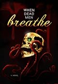 When Dead Men Breathe