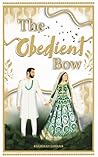 The Obedient Bow