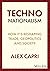 Techno-Nationalism: How It'...