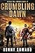 Crumbling Dawn: After the I...