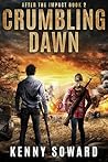 Crumbling Dawn: A...
