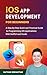 iOS App Development For Beg...