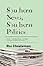 Southern News, Southern Politics by Rob Christensen