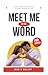 Meet Me in the Word: A 90-D...