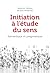 Initiation à l'étude du sen...
