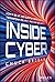 Inside Cyber: How AI, 5G, IoT, and Quantum Computing Will Transform Privacy and Our Security