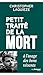 Petit traité de la mort à l'usage des bons vivants (French Edition)