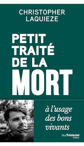 Petit traité de la mort à l'usage des bons vivants (French Edition)