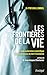 Les frontières de la vie - ...