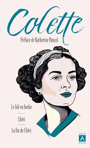 Le blé en herbe suivi de Chéri et La fin de chéri