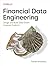 Financial Data Engineering: Design and Build Data-Driven Financial Products