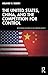 The United States, China, and the Competition for Control (Routledge Studies in US Foreign Policy)