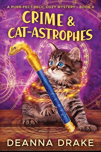 Crime and Cat-astrophes (A Purr-fect Relic Cozy Mystery #4)