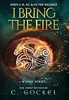 I Bring the Fire:...