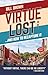 Virtue Lost by Bill Brown Virtue Lost by Bill Brown