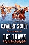 Cavalry Scout: A ...