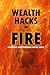 Wealth Hacks on FIRE: Finan...