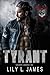Tyrant by Lily L. James