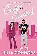 Cross-Checked (Boston Rebels, #3)