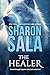 THE HEALER by Sharon Sala