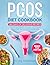 The PCOS Diet Cookbook: 365...