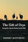 The Gift of Oryx:...