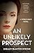 An Unlikely Prospect by Shelley Blanton-Stroud An Unlikely Prospect by Shelley Blanton-Stroud