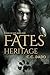 Fates' Heritage (A Series o...