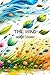 The Wind and The Seasons by Debra Moioffer