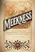 Meekness: Cultivating the Imperishable Quality of a Gentle and Quiet Spirit