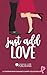 Just Add Love by Trinity Wood