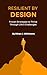 Resilient by Design: Proven...